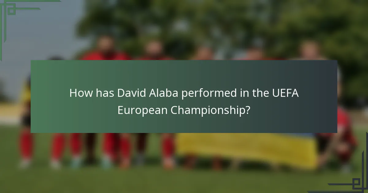 How has David Alaba performed in the UEFA European Championship?