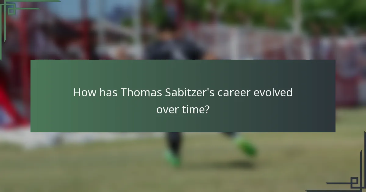 How has Thomas Sabitzer's career evolved over time?