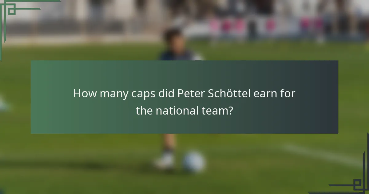 How many caps did Peter Schöttel earn for the national team?