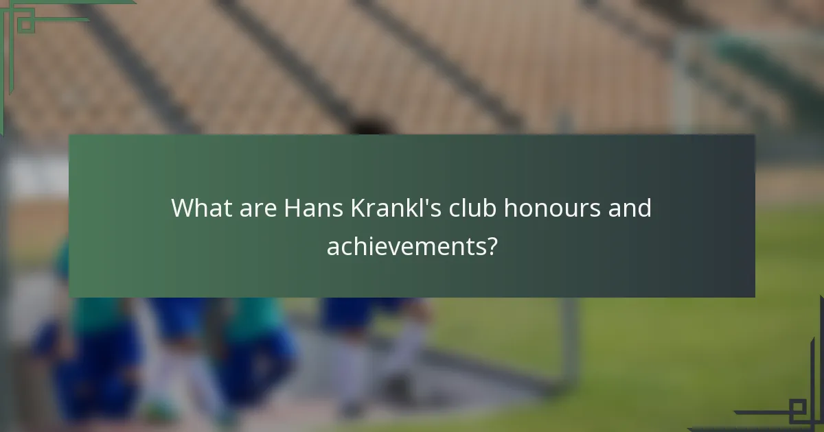 What are Hans Krankl's club honours and achievements?