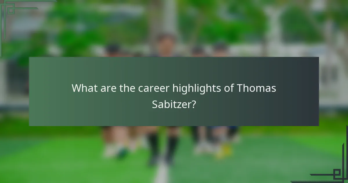 What are the career highlights of Thomas Sabitzer?
