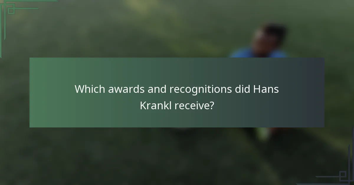 Which awards and recognitions did Hans Krankl receive?